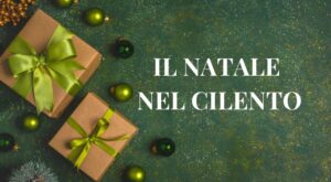 Storia e tradizioni del Cilento: le celebrazioni natalizie locali