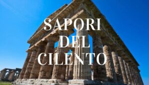 I sapori del Cilento: Guida ai migliori prodotti tipici di stagione
