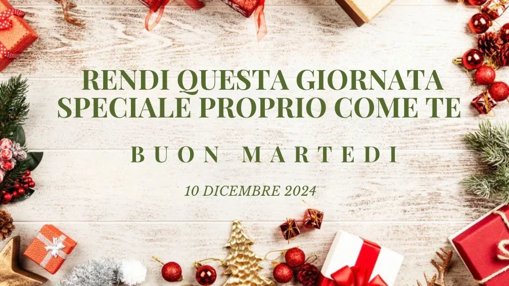 Immagini di buon martedi 10 dicembre da condividere.