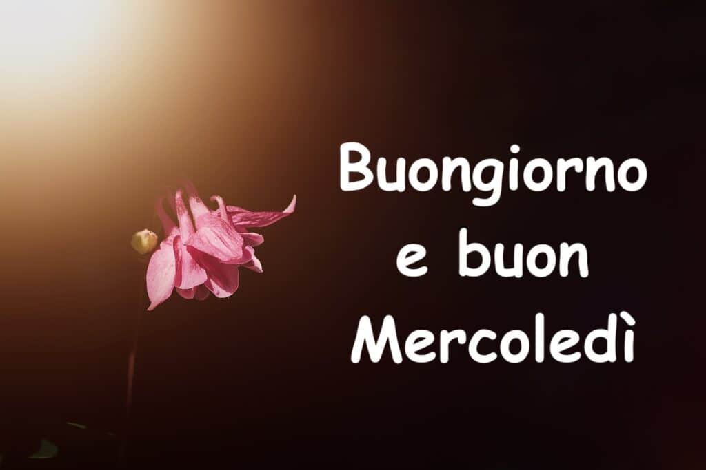 Buongiorno mercoledì