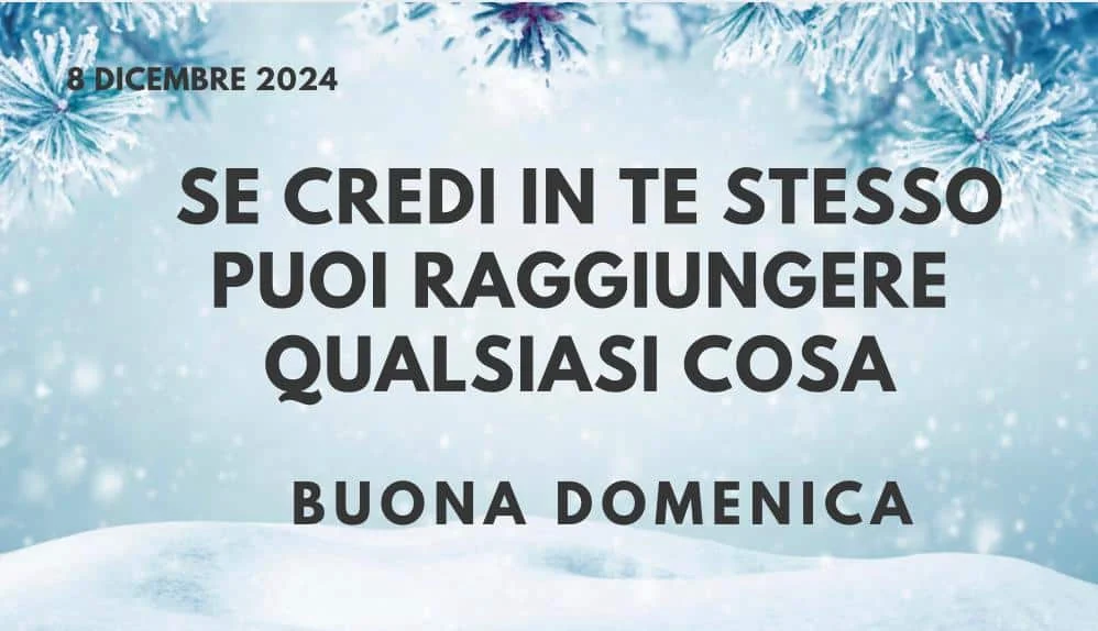 Buongiorno domenica 8 dicembre 2024: Le migliori immagini per augurare il buongiorno su WhatsApp e Instagram