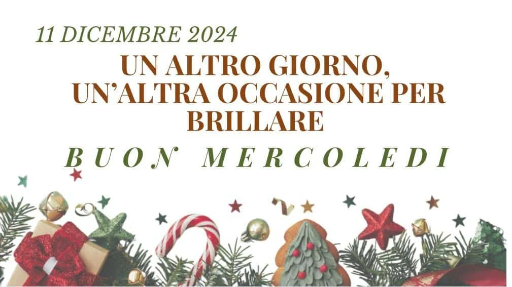 Immagini per augurare buongiorno il mercoledì 11 dicembre